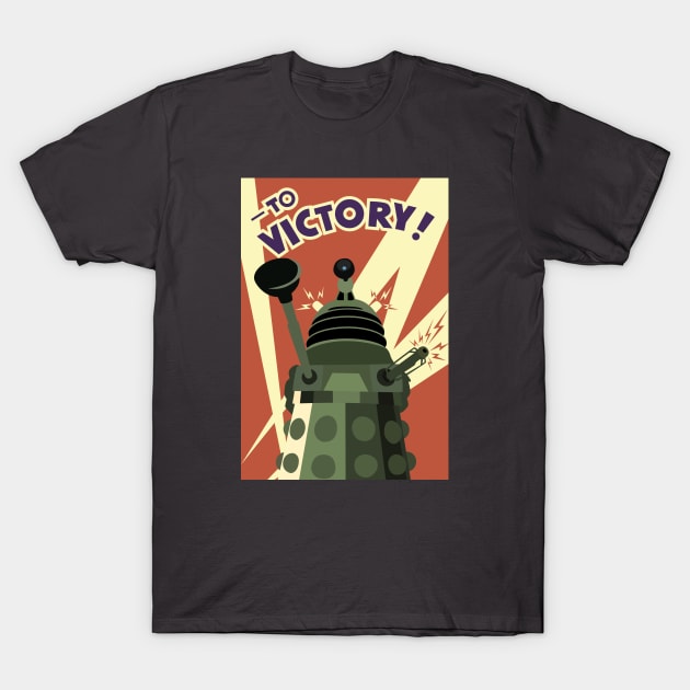 TO VICTORY! DALEK T-Shirt by BeardDesign